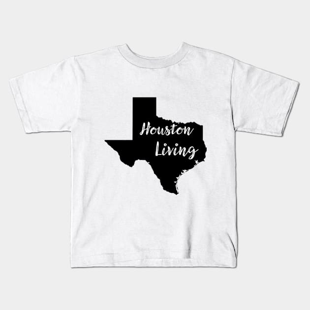 Houston Living Kids T-Shirt by InTrendSick